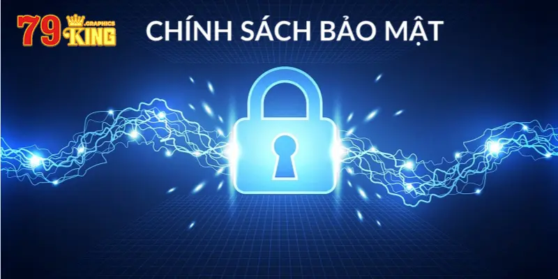 Công nghệ hiện đại trong chính sách bảo mật 79king
